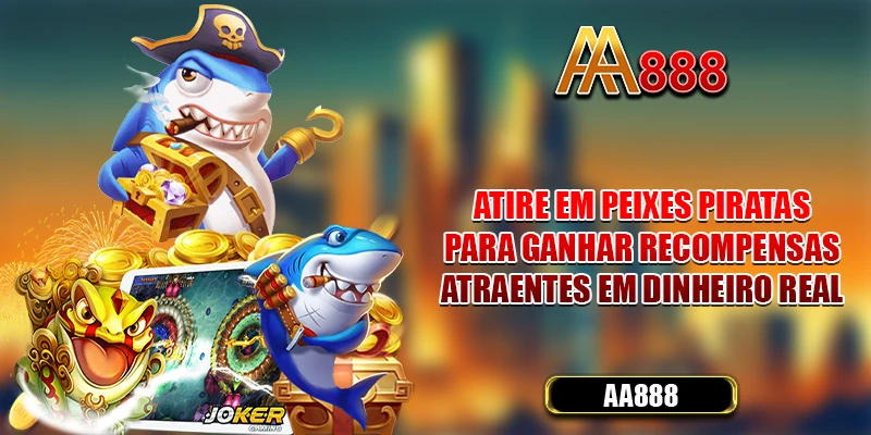 Atire em peixes piratas para ganhar recompensas atraentes em dinheiro real