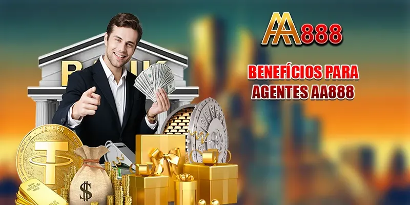 Benefícios para agentes AA888
